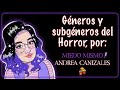 Géneros y Subgéneros del HORROR 👹 por Andrea Canizales de @MiedoMismo Ep129  Eructitos Del Cine🍿