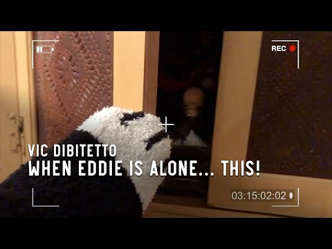 When Eddie is alone… this!