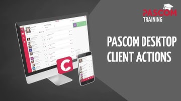 pascom Training: pascom Desktop Client Actions [english]