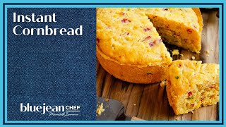 Instant Cornbread | Blue Jean Chef Wealth