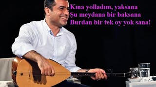 Selahattin Demirtaş'tan seçim şarkısı: Kaçacak yer ara...