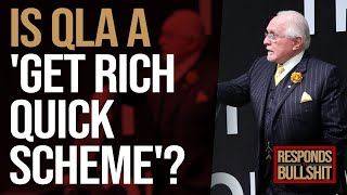 Famous IS QLA A 'GET RICH QUICK SCHEME'? | DAN RESPONDS TO BULLSHIT Profile