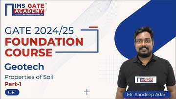 L1 Properties of Soil-1 | Geotech for GATE & PSU