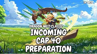 Dragon Nest Classic Cap 40 Preparation In 1 Minute