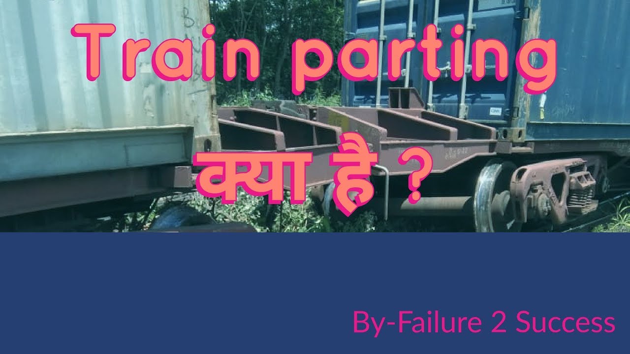 What is Train Parting in railway?,Uncoupling Of CBC,Knuckle Wear YouTube