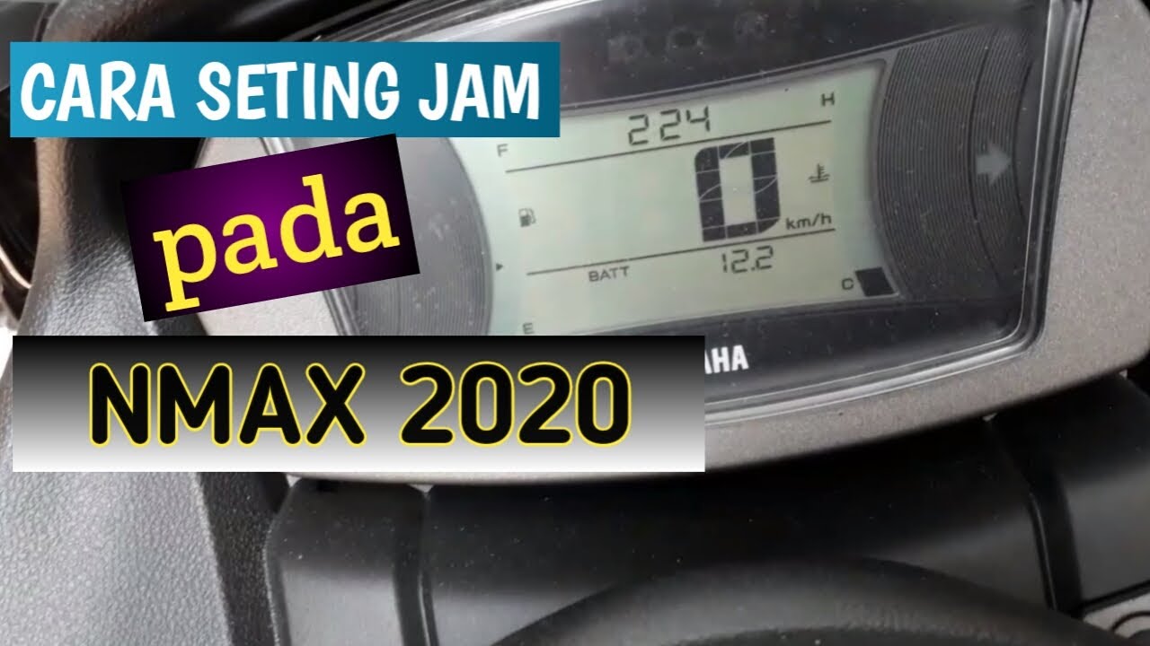 CARA SETTING JAM PADA NMAX 2020