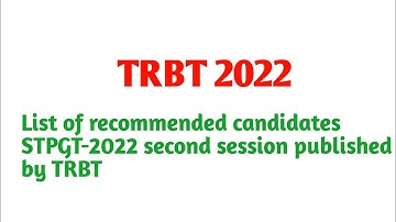 Merit list of STPGT-2022 second session published TRBT