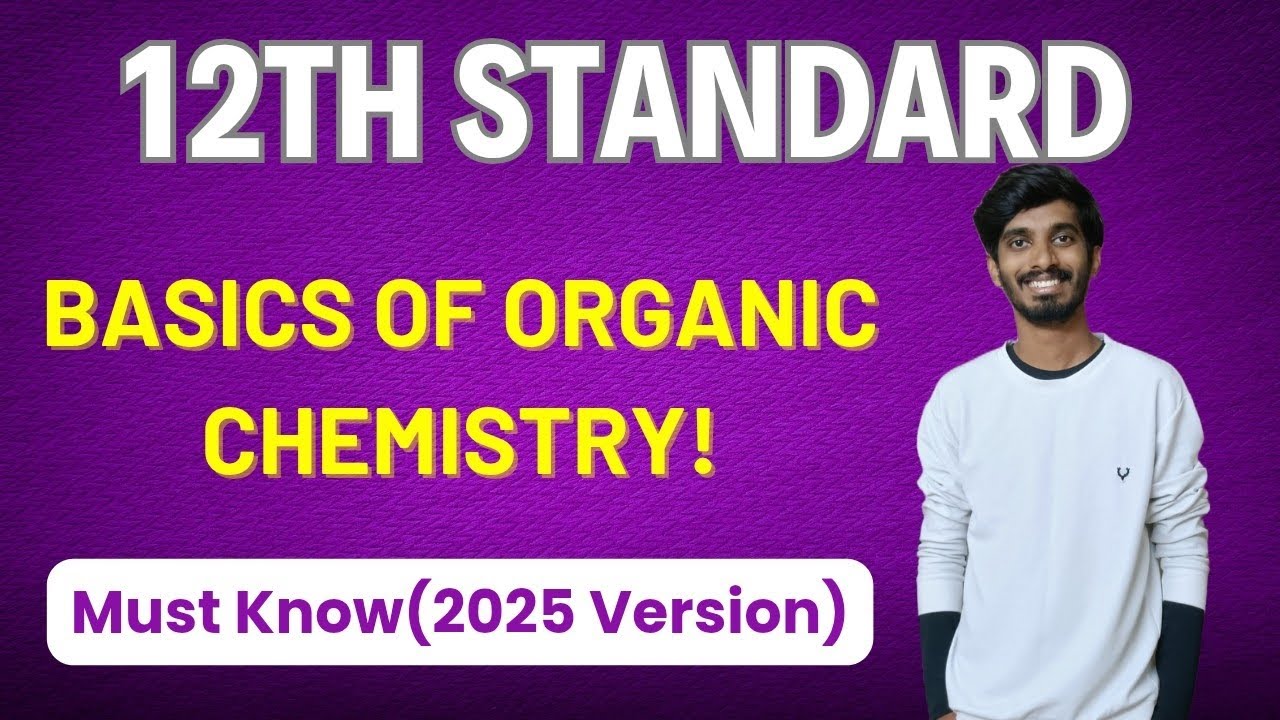 All Basics of Organic Chemistry for Class12|You Must know this!!|New Edition (2025-26)|Bridge course