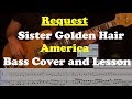 Sister Golden Hair - Bass Cover and Lesson - Request