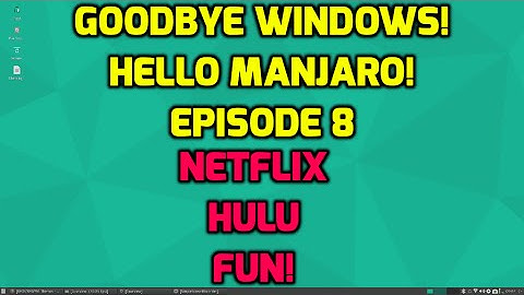 Goodbye Windows! Hello Manjaro! Episode 8 - Streaming Video and ICE-SSB