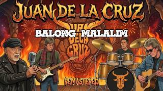 Balong Malalim - Juan Dela Cruz I Remastered