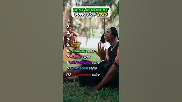 BEST AFROBEAT SONGS OF 2025