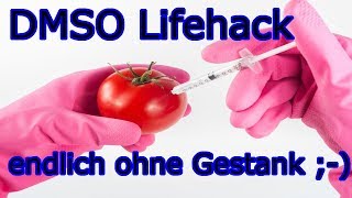 DMSO Lifehack | Finally no more smell ;-) | Daniel Wörner