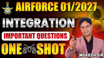 AIRFORCE 01/2027: Maths Integration Important Question | One Shot Airforce Maths by Mukesh Sir