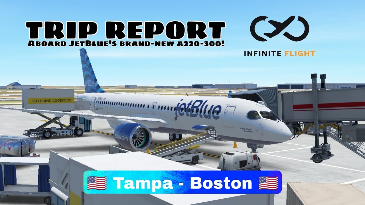 Infinite Flight Trip Report : Tampa to Boston | Aboard JetBlue's Brand New A220-300! [#2]