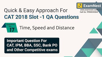CAT 2018 Slot 1 QA Question Solution By Ajay Sharma | Question - 17 Time, Speed and Distance