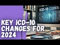 ICD-10 Code Changes: What to Expect on October 1, 2024