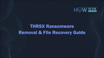 THRSX Ransomware Virus Removal & File Decryption Guide
