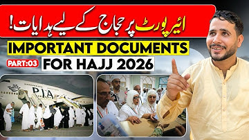 Hajj 2026 Training Part 3 |Airport Zaroori Hidayat |Important Documents |Hajj 2026 News Update today