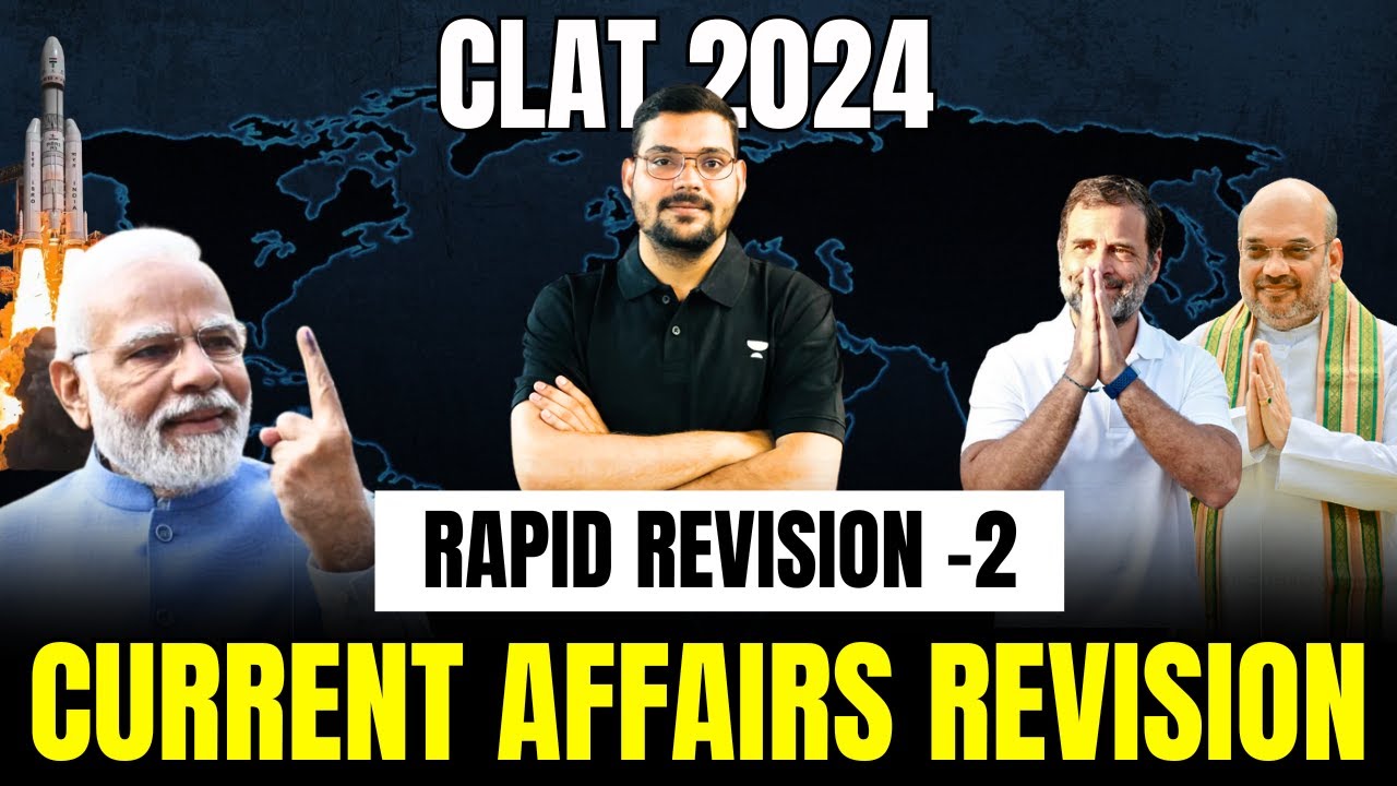 Rapid Revision 2 - Current Affairs Revision | CLAT 2024 | Manu Mishra ...
