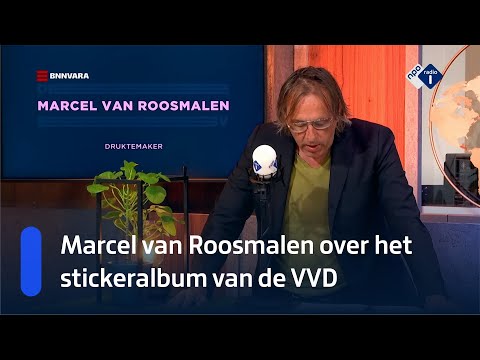 Marcel van Roosmalen over het stickeralbum van de VVD | NPO Radio 1