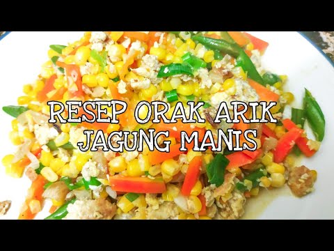 Resep Orak Arik Jagung Manis Wortel