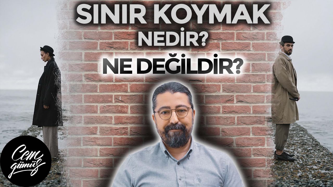 Sınır Koymak Nedir? (İhtiyaç Bakış Açısı ve Kendin Olmak)