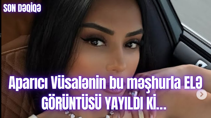 Aparıcı Vüsalənin bu məşhurla ELƏ GÖRÜNTÜSÜ YAYILDI Kİ…