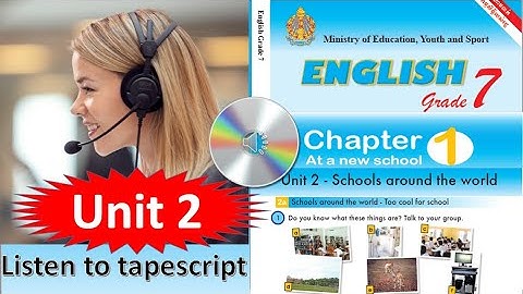 Tapescript. Unit2 Schools around the world