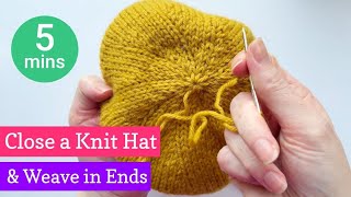 How To Close The Top Of A Hat Knit In The Round And Weave In Ends 5 Min Demo