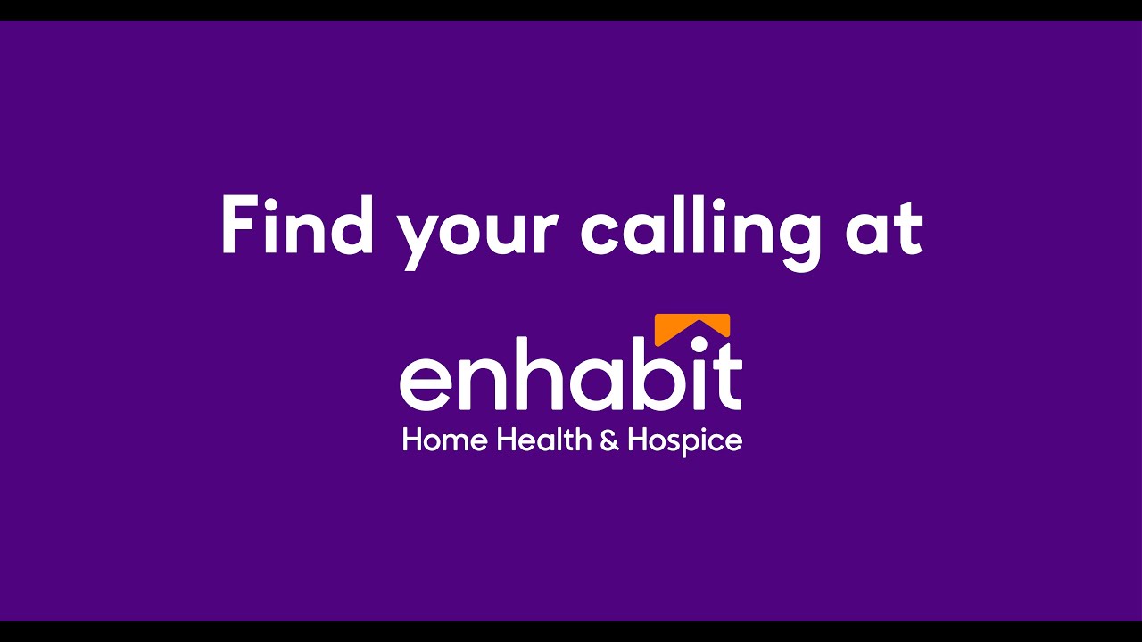 Find Your Calling With Enhabit Home Health Hospice YouTube Find Your Calling With Enhabit Home Health Hospice YouTube