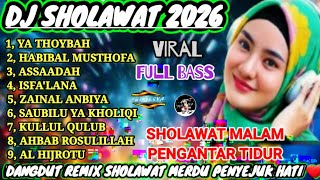 Sholawat Merdu Penyejuk Hati  Album Dj Dangdut Sholawat Viral 2026 Paling Banyak Di Cari