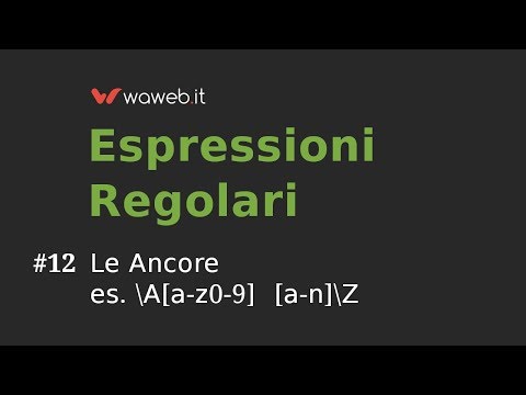 Espressioni Regolari ITA  #12: le ancore