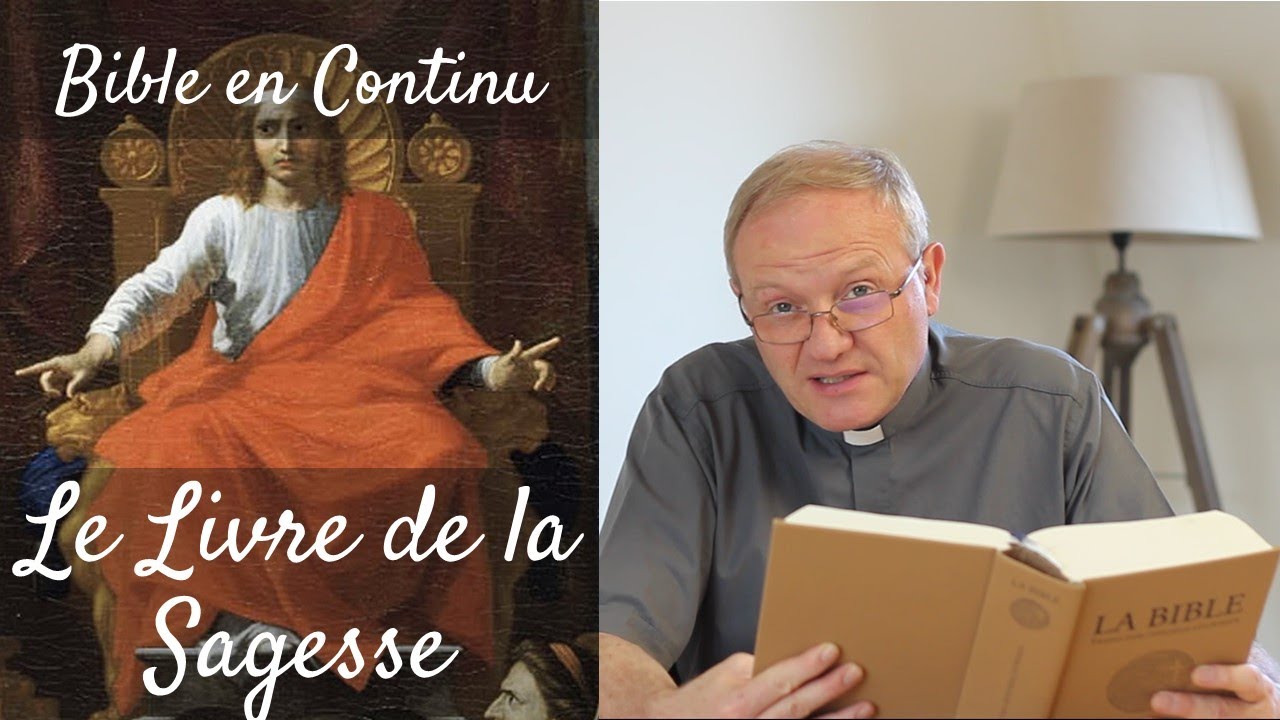 La Bible en continu - Le Livre de la Sagesse - YouTube