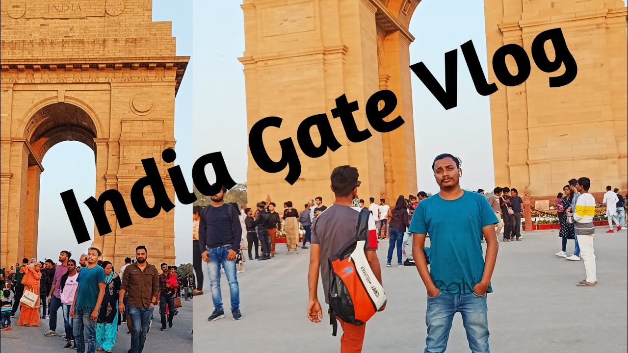India Gate New Look 2023 India Gate Vlog Delhi Tour YouTube