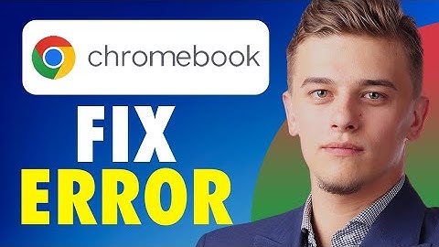 How to fix error configuring network on chromebook