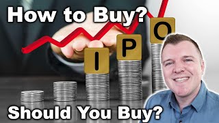 How to Buy an IPO?  Should You Buy IPOs?