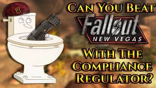 Can You Beat Fallout: New Vegas With Only The Compliance Regulator