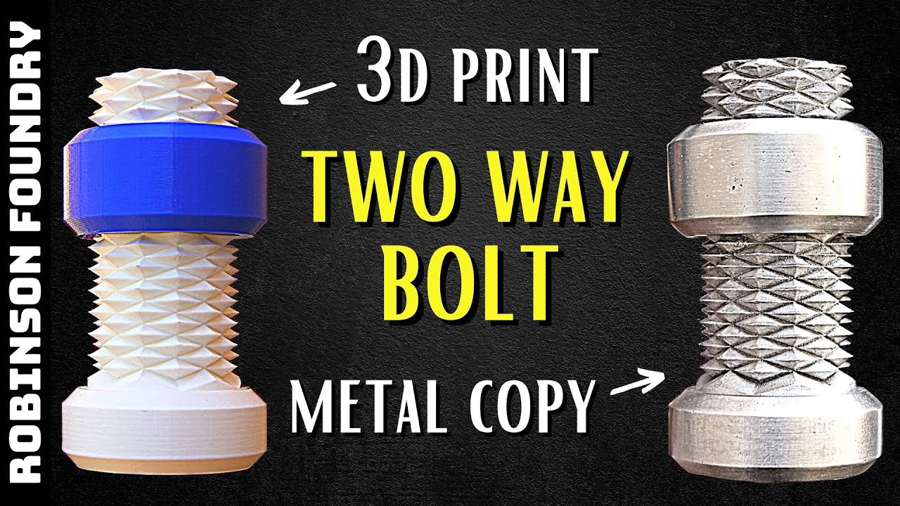 Easy metal casting 3d print to metal copy Two way bolt