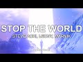 Steve Aoki Leony Marnik Stop The World mp3