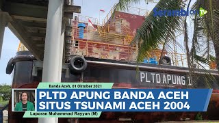Kapal PLTD Apung Banda Aceh, Sejarah Situs Tsunami Aceh 2004