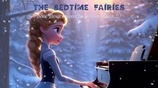 Some Things Never Change | Disney Lullaby for Babies and Toddlers Part 1