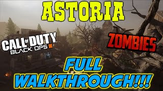 ASTORIA - FULL WALKTHROUGH!!! | Zombies Custom Map (Black ops III)