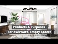 Products and Purposes For Awkward, Empty Spaces in Small Rooms