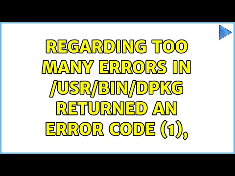 Regarding Too many errors in /usr/bin/dpkg returned an error code (1),