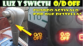 Funcion De La Luz Del Od Off De Transmision Y Tips Youtube