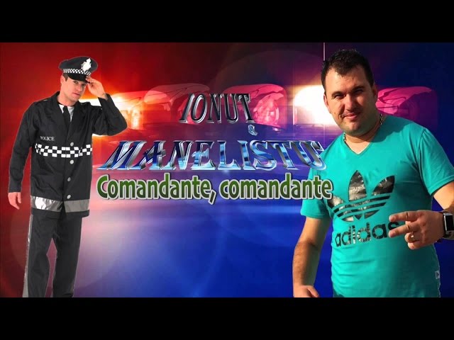 Ionut Manelistu - Comandante, comandante, Remade 2017 class=