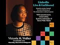 Linkedin LIve &amp; Unfiltered w/ Victoria M. Walker