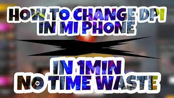 How To Change Dpi In MI Phone || Without Time waste