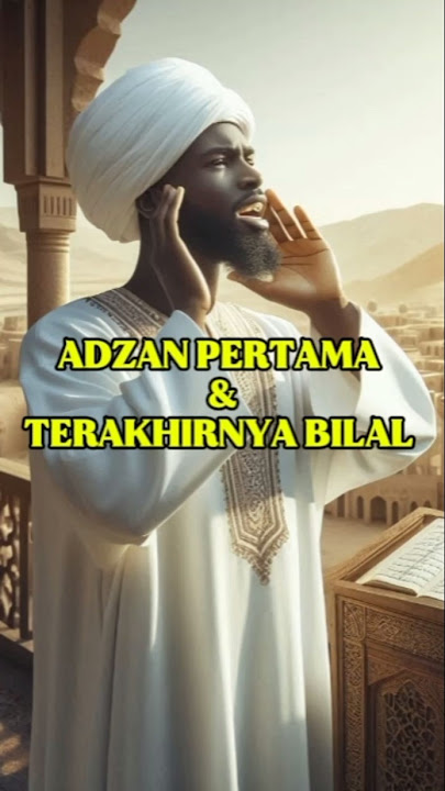 Adzan Pertama dan Terakhirnya Bilal bin Rabbah#kisahislami #nabimuhammad #sejarahislam #feedshorts